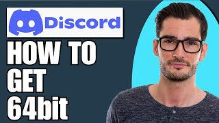 How To Get Discord 64bit [upl. by Ettennig]