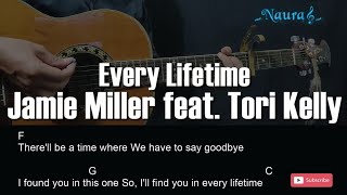 Jamie Miller  Every Lifetime feat Tori Kelly Guitar Chords Lyrics [upl. by Wertheimer116]