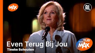 Tineke Schouten  Even terug Bij Jou  TIJD VOOR MAX [upl. by Sosanna]