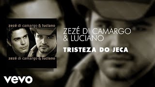 Zezé Di Camargo amp Luciano  Tristeza do Jeca Áudio Oficial [upl. by Kallman834]