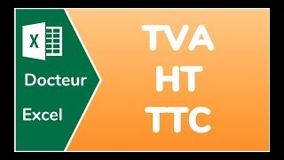 HT TTC TVA CALCULER LA TVA SUR EXCEL  DOCTEUR EXCEL [upl. by Stoller]