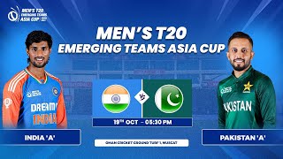 India A vs Pakistan A  Match 4  Mens T20 Emerging Teams Asia Cup [upl. by Aicirtan]