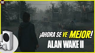 ¡Ahora con MEJOR RESOLUCION NATIVA Alan Wake 2 en XBOX SERIES S [upl. by Dymoke]