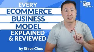 Every Ecommerce Business Model Explained And Reviewed [upl. by Darice]