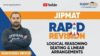 Seating amp Linear Arrangements  Logical Reasoning For JIPMAT  Rapid Revision  JIPMAT 2021 [upl. by Ahsilahs]