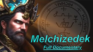 The COMPLETE story of Melchizedek Bible Theology 4K Documentary [upl. by Garnet773]