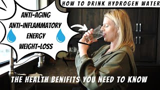 How To Drink Hydrogen Water  The Health Benefits You Need To Know [upl. by Clementia]