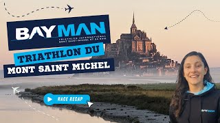 Bayman  le Triathlon du Mont Saint Michel  Julie IEMMOLO  Triathlète Professionnelle [upl. by Ellednek396]