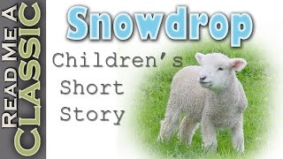 Snowdrop  Free Kids Audiobooks  Short Story  Childrens Christian Books [upl. by Alexis]