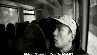 Eldo  Granice REMIX by DonDe [upl. by Dodi]