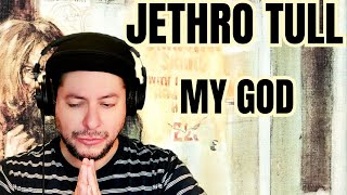 FIRST TIME HEARING Jethro Tull quotMy Godquot Reaction [upl. by Etsirhc]