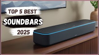 Top 5 Best Soundbars You Can Buy In 2025 [upl. by Laehcar]