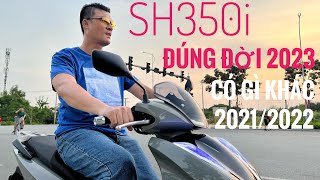 ĐÃ BÁN SH350i 2023 thực ra cũng có điểm khác so với 2021 và 2022 [upl. by Jasun]