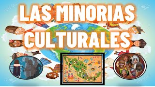 Minorías culturales 🌍🧑🏾👩🏾🌎 [upl. by Hsur]