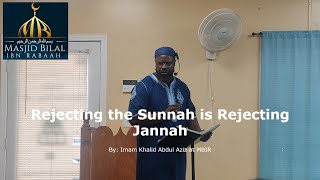 Rejecting the Sunnah is Rejecting Jannah [upl. by Kean774]