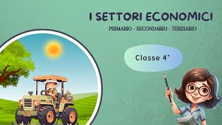 I settori economici  Scuola Primaria  Classe 4°  Geografia [upl. by Nidya]