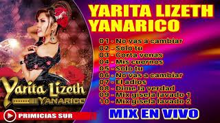 YARITA LIZETH YANARICO  MIX EN VIVO [upl. by Lazarus]