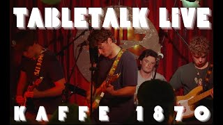 TableTalk  Live at Kaffe 1870 [upl. by Henriette547]