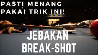 JEBAKAN BREAKSHOT DALAM BILLIAR simple winning strategy [upl. by Ronalda]