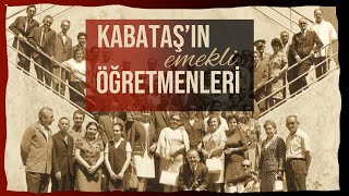 KABATAŞIN UNUTULMAZ ÖĞRETMENLERİ [upl. by Belva]