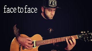 Face to Face  Disconnected Guitar Cover [upl. by Rovelli]