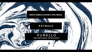 Dimitri Vangelis amp Wyman X Steve Angello  Payback Purello Intro Edit [upl. by Cower]