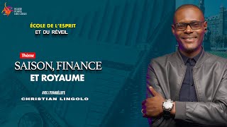 SAISON FINANCE ET ROYAUME AVEC LEVANGELISTE CHRISTIAN LINGOLO [upl. by Cahilly]