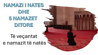 Namazi i Natës dhe 5 namazet ditore Të veçantat e namazit te natës [upl. by Janka597]