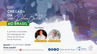 Chegada da irmã Dolores Baldi ao Brasil  A primeira missionária das Filhas de São Paulo [upl. by Suruat]