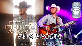 Cody Johnson Fenceposts Guitar Lesson Quick Chord Tutorial [upl. by Aihsenet]