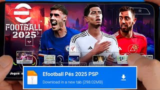 NOVO PÉS 2025 PSP 100 ATUALIZADO eFOOTBALL LITE PRA ANDROID BRASILEIRÃO A B E C  CÂMERA PS4✅ [upl. by Oni]