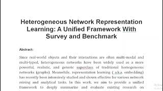 Heterogeneous Network Representation Learning A Unified Framework With Survey and Benchmark [upl. by Zaneski]