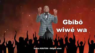 VALERE KOUTON GBIGBO WIWE 2 [upl. by Llewon11]