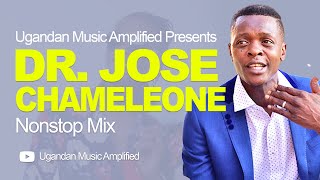 Dr Jose Chameleone  All Music NonStop Mix  Old amp New Ugandan Music [upl. by Aldarcy]