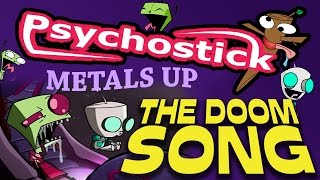 Invader Zim Doom Song Metal Cover by Psychostick [upl. by Alyworth]