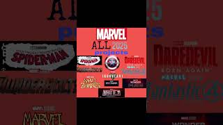 All 2025 Marvel projects shorts marvel [upl. by Curcio]