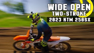 WideOpen TwoStroke  AllNew 2023 KTM 250SX [upl. by Hescock]