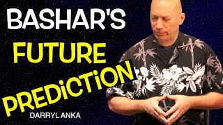 Bashars PREDICTION amp Fascinating MESSAGE You Need To Hear  Darryl Anka [upl. by Bell622]