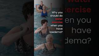 Why you should do water exercise when you have lipedema [upl. by Yltneb689]