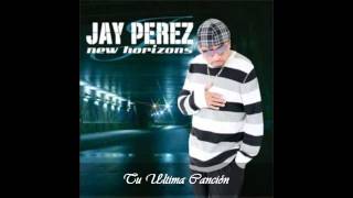 Jay Perez  Tu Ultima Canción New Horizons [upl. by Toland]