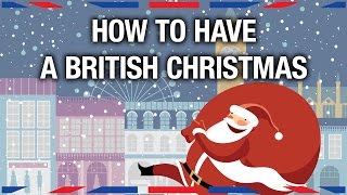 How to Have a British Christmas  Anglophenia Ep 20 [upl. by Arised]