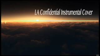 LA Confidential Instrumental Cover [upl. by Alfi]