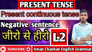 present continuous tense ka Negative sentence education Aman chauhan English grammar [upl. by Siladnerb]