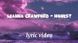 LEANNA CRAWFORD  HONEST LYRICS [upl. by Remled]