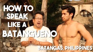 Salitang Batangas How To Speak Like A Batangueno w Leo Martinez [upl. by Acirderf]