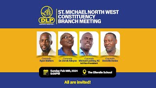 St Michael North West Constituency Branch Meeting  DLP Barbados [upl. by Yann]