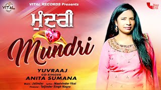 Mundri  Yuvraaj ft Anita Sumana  Punjabi Songs  New Songs  Vital Records [upl. by Erbua]