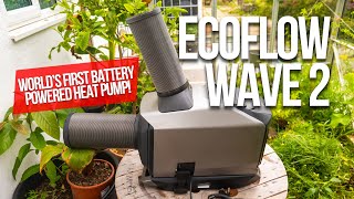 EcoFlow Wave 2 The Worlds First Portable Heat Pump [upl. by Lledal]