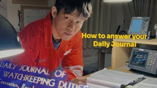 How to Answer Your Daily Journal of watchkeeping A Guide From my Experience During my First Voyage [upl. by Wolram]