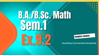 BABSc math sem1 ex92 complete solve based on NEP syllabus [upl. by Ydniw333]